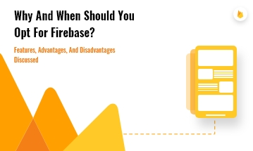 features and benefits of Firebase