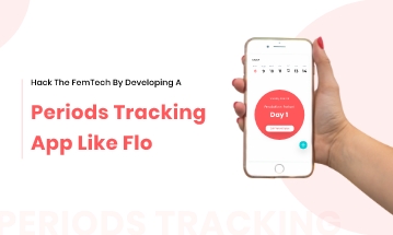 Develop a Periods Tracking Application Like Flo