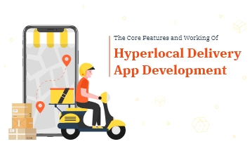 Hyperlocal Delivery Mobile App Development