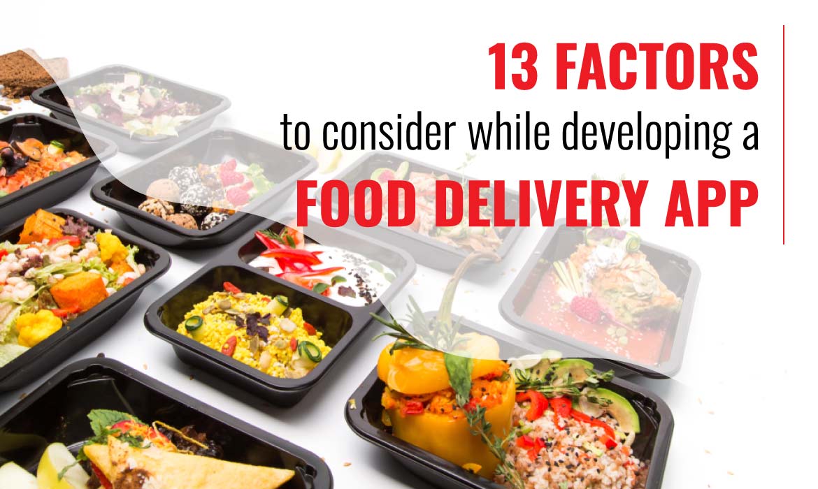 things to take care of while building a food delivery app